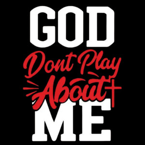 (2 qty) God Don't Play Me Red - DTF transfers