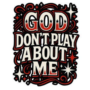 (2 qty) God Don't Play Magical - DTF transfers