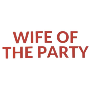 (2 qty) Wife Of The Party - DTF transfers