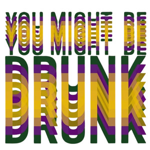 (2 qty) You Might Be Drunk - DTF transfers