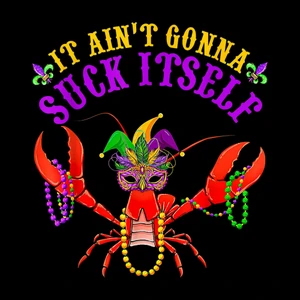 (2 qty) It Ain't Gonna Suck Itself - DTF transfers