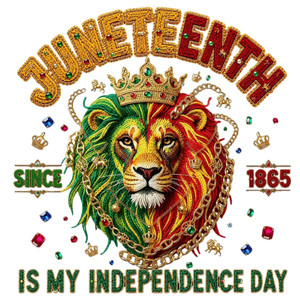 (2 Qty) Juneteenth Is My Independence Day - DTF transfer