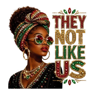 (2 Qty) Juneteenth They Not Like Us Rhinestones - DTF transfer