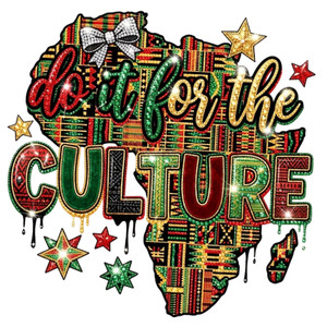 (2 Qty) Juneteenth Do It For The Culture Sparkle - DTF transfer