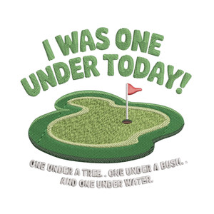 (2 Qty) I Was One Under Today - DTF transfer