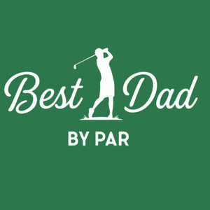 (2 Qty) Best Dad By Par - DTF transfer