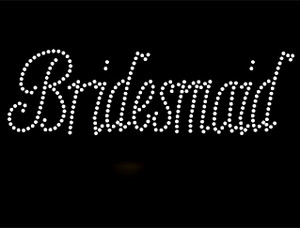 Bridesmaid Rhinestone Transfer Iron on Bridesmaid Rhinestone Transfer Iron on