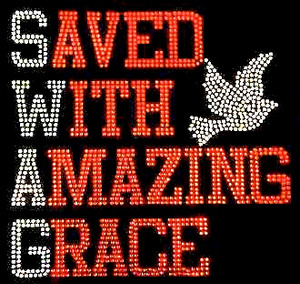Saved with Amazing Grace Religious Red Rhinestone Transfer
