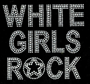 White Girls Rock (Clear TEXTO) Rhinestone Transfer Iron on White Girls Rock (Clear TEXTO) Rhinestone Transfer Iron on