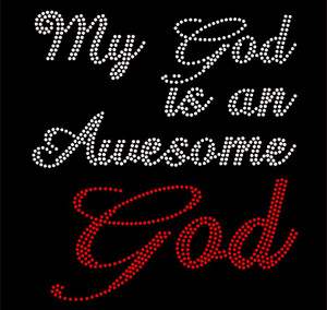 My God is an Awesome God Religious Rhinestone Transfer My God is an Awesome God Religious Rhinestone Transfer