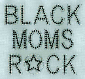 Black Moms Rock (Black) Afro Rhinestone Transfer Black Moms Rock (Black) Afro Rhinestone Transfer