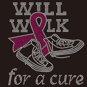 (Fuchsia) Will Walk for a Cure (TENNIS) Shoe Sneakers Cancer Ribbon Awareness Rhinestone Transfer