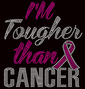 (Fuchsia) I'm Tougher than Cancer Awareness Rhinestone Transfer (Fuchsia) I'm Tougher than Cancer Awareness Rhinestone Transfer
