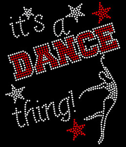 It's a Dance thing Red Rhinestone Transfer Iron On It's a Dance thing Red Rhinestone Transfer Iron On