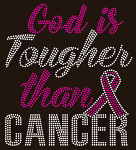 (Fuchsia) God is Tougher than Cancer Awareness - Custom Rhinestone transfer (Fuchsia) God is Tougher than Cancer Awareness - Custom Rhinestone transfer