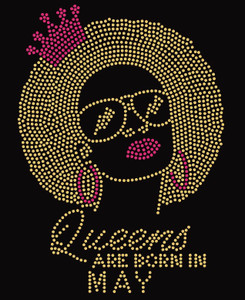 Lady Queens are born in May Rhinestone Transfer