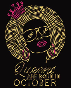 Lady Queens are born in October Rhinestone Transfer