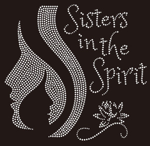 Sisters in the Spirit - Custom Rhinestone Transfer