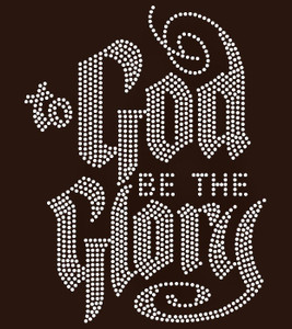To God Be the Glory Custom Rhinestone Transfer To God Be the Glory Custom Rhinestone Transfer