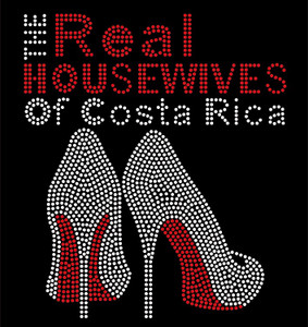The Real Housewives of Costa Rica custon Rhinestone Transfer