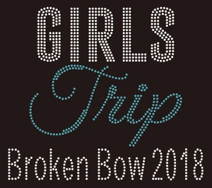 Girl Trip Broken Bow 2018 - Custom Rhinestone Transfer