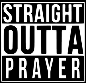 (2 Qty) Straight Outta Prayer custom Vinyl Transfer (White)