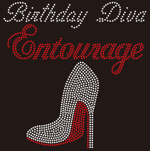 (New) Birthday Diva Entourage (Bold Heel) Stiletto Rhinestone Transfer (New) Birthday Diva Entourage (Bold Heel) Stiletto Rhinestone Transfer