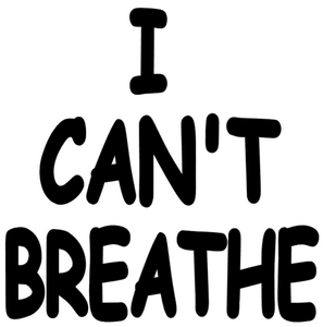 I CAN'T BREATHE (chalkboard Font) - Vinyl Transfer