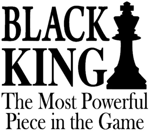 Black KING, The Most Powerful piece in the Game vinyl or DTF transfer Black KING, The Most Powerful piece in the Game vinyl or DTF transfer
