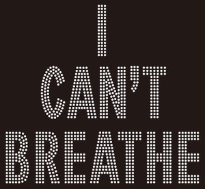 I Can't Breathe Rhinestone transfer I Can't Breathe Rhinestone transfer