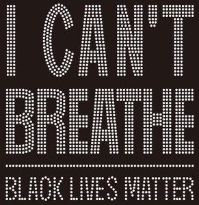 I Can't Breathe Black Lives Matter Rhinestone transfer I Can't Breathe Black Lives Matter Rhinestone transfer
