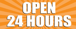 OPEN 24 HOURS - Banner OPEN 24 HOURS - Banner