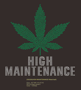 High Maintenance Weed - custom Rhinestone Transfer