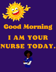 (2 Qty) Good Morning I'm your Nurse DTF transfer