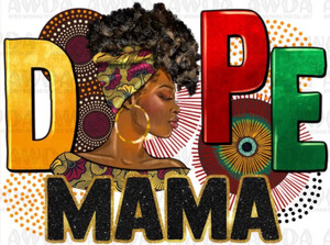 DOPE MAMA Afro Lady - DTF transfer