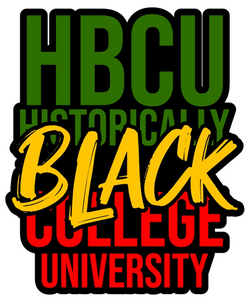 (2 Qty) HBCU Historically Black College University - DTF transfer (2 Qty) HBCU Historically Black College University - DTF transfer