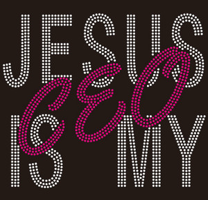 JESUS IS MY CEO - custom Rhinestone transfer JESUS IS MY CEO - custom Rhinestone transfer