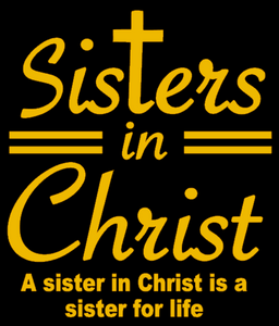 (2 Qty) Sisters in Christ is a sister for life - DTF transfer