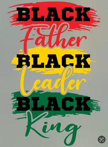 (2 Qty) Black Father Black Leader Black King Juneteenth - DTF transfer (2 Qty) Black Father Black Leader Black King Juneteenth - DTF transfer