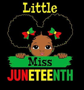 (2 qty) Little Miss Juneteenth puff girl - custmo DTF transfer (2 qty) Little Miss Juneteenth puff girl - custmo DTF transfer
