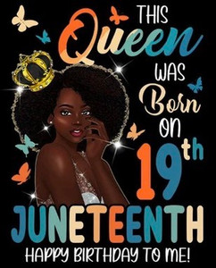 (2 qty) This Queen was born on 19th Juneteenth Happy Birthday to me DTF transfer (2 qty) This Queen was born on 19th Juneteenth Happy Birthday to me DTF transfer