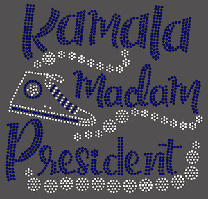 (2 Qty) Kamala Madam President with shoe - custom Rhinestone Transfer