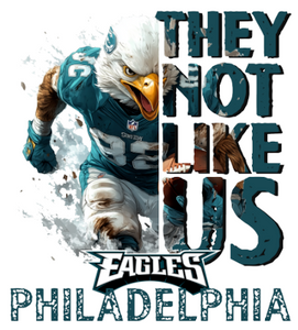 (2 Qty) They not like us Eagles - custom DTF transfer (2 Qty) They not like us Eagles - custom DTF transfer