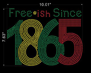 Juneteenth Free*ish since 1865 (Text) (10" x 7.63") - custom rhinestone transfer