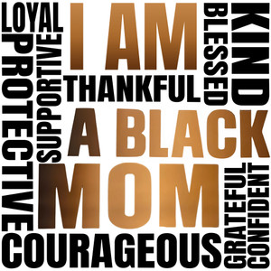 (2 Qty) I am a Black Mom (Black Letters) (Vertical) - custom DTF transfer