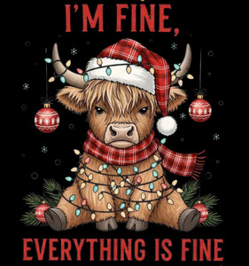 (2 Qty) I Am Fine Everything Is Fine Christmas DTF transfer (2 Qty) I Am Fine Everything Is Fine Christmas DTF transfer
