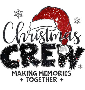 (2 Qty) Christmas Crew Making Memories Together DTF transfer (2 Qty) Christmas Crew Making Memories Together DTF transfer