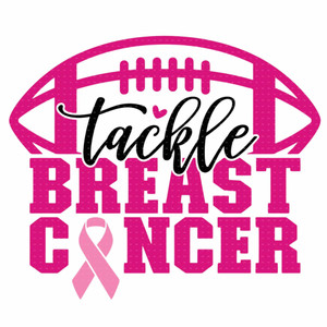 (2 Qty) Tackle Breast Cancer Awareness - custom DTF transfer (2 Qty) Tackle Breast Cancer Awareness - custom DTF transfer