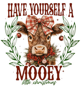 (2 Qty) Have Yourself A Mooey DTF transfer