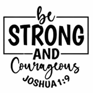 (2 Qty) Be Strong And - DTF transfer